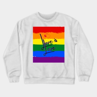 Pride Love is Love Crewneck Sweatshirt